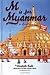 M is for Myanmar (Alphabeti...