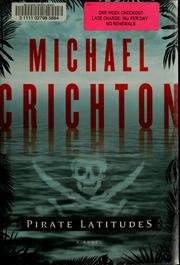 Pirate Latitudes Hardcover By Michael Crichton 2009