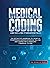 Medical Coding and Billing Fundamentals: The Definitive Handbook to Launch a Prosperous Career in Medical Billing and Coding for a Promising Financial Future