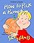 Children's Books: HOW TO PICK A PUMPKIN by Sally Huss (2015-06-09)