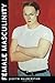 Female Masculinity by Judith Halberstam