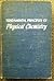 Fundamental Principles of Physical Chemistry by Carl Prutton
