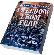 Freedom From Fear - The American People in Depression & War, 1929-1945