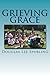 Grieving Grace by Mr Douglas Lee Spurling (2013-05-03)