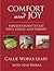Comfort and Joy by Callie Works-Leary