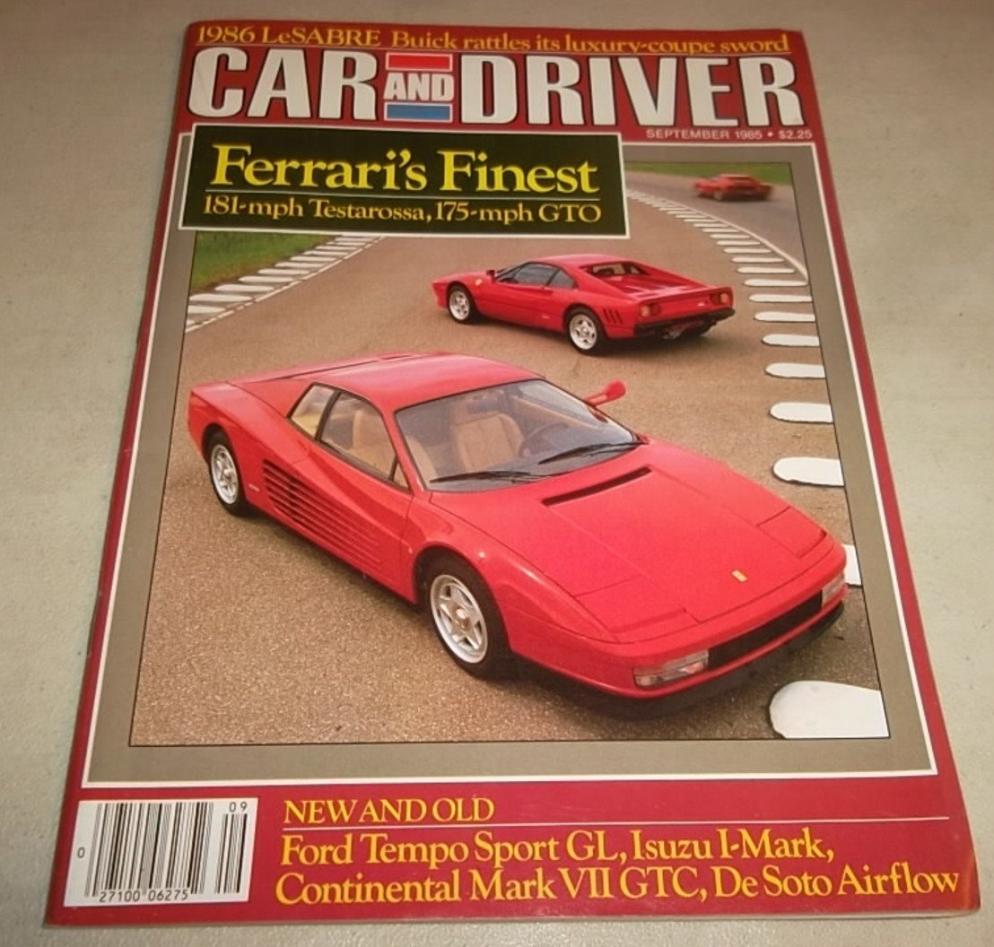 Car & Driver Magazine, September 1985 (Ferrari Testa Rossa, Buick LaSabre, Continental Mark VII, Isuzu I-Mark)