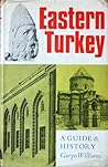 Eastern Turkey;: A guide and history Eastern Turkey;: A guide and history