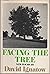 Facing the Tree: New Poems