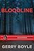 Bloodline (Jack Mcmorrow Mystery) by Gerry Boyle (2014-11-11)