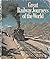 Great Railway Journeys of the World