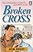 Broken Cross by Rob Frost
