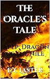 The Oracle's Tale: Apep, the Dragon of the Nile