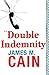 Double Indemnity by Cain, James M. (2005) Paperback