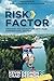 The Risk Factor: Crossing the Chicken Line Into Your Supernatural Destiny by Dedmon, Kevin, Dedmon, Chad [Paperback(2011/12/20)]