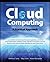 Cloud Computing, A Practical Approach by Toby Velte (2009-10-13)