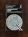 Intelligence and ability: selected readings (Penguin modern psychology readings)
