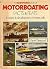 The Guinness book of motorboating: Facts and feats & origins & development of motor craft