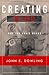 Creating Mind: How the Brain Works by John E. Dowling (1999-12-13)