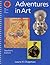 Adventures in Art (Discover Art Series)