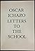 Letters to the School by Oscar Ichazo