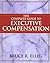 The Complete Guide to Executive Compensation by Bruce R. Ellig (2001-11-15)