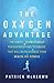 The Oxygen Advantage: The Simple, Scientifically Proven Breathing Technique That Will Revolutionise Your Health and Fitness by Patrick McKeown(2010-01-01)