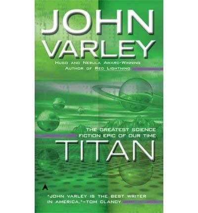 [Titan] [by: John Varley]