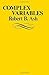 Complex Variables by Robert B. Ash (1971-03-03)