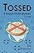 Tossed: A Snack-Sized Mystery Cruise