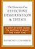 The Elements of an Effective Dissertation and Thesis: A Step by Step Guide to Getting it Right the First Time