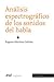 Analisis Espectrografico de Los Sonidos del Habla (Ariel Practicum) (Spanish Edition)