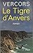 Le Tigre d'Anvers
