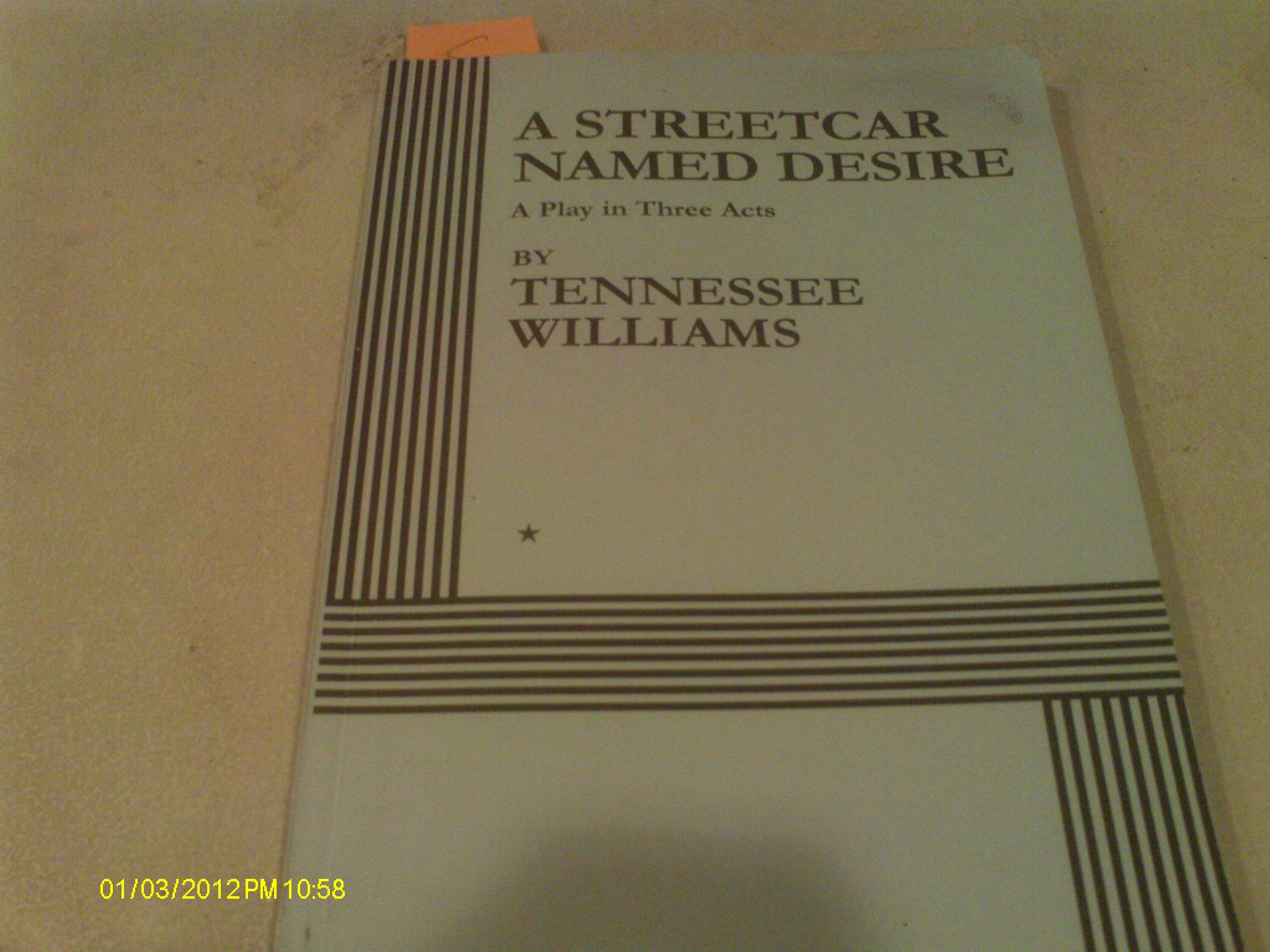 By Tennessee Williams - A Streetcar Named Desire.