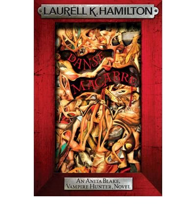 (Danse Macabre) By Laurell K. Hamilton
