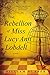 The Rebellion of Miss Lucy Ann Lobdell: A Novel by William Klaber (2016-02-23)
