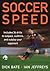 Soccer Speed[SOCCER SPEED][Paperback]
