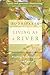 Living as a River: Finding Fearlessness in the Face of Change by Bodhipaksa(2010-10-01)
