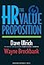 The HR Value Proposition by David Ulrich (Jun 1 2005)