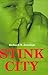Stink City by Richard W. Jennings (2006-11-20)