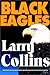 Black Eagles by Larry Collins (1996-03-19)