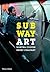 Subway Art by Henry Chalfant (2016-01-11)