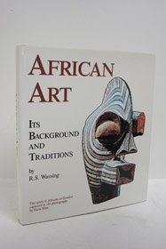 African Art: Its Background & Traditions (Hardcover)