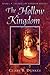 The Hollow Kingdom by Clare B. Dunkle