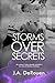 Storms Over Secrets (Over Series) (Volume 3) by J.A. DeRouen (2015-09-05)