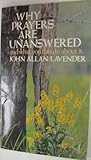 Why prayers are unanswered: And what you can do about it Why prayers are unanswered: And what you can do about it
