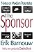 The Sponsor: Notes on Modern Potentates (Classics in Communication and Mass Culture (Paperback)) by Erik Barnouw (2003-11-01)