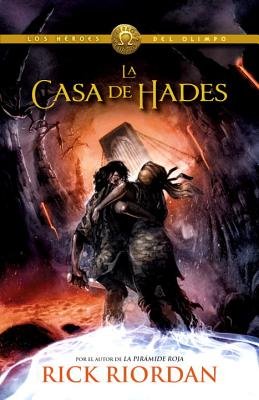 La Casa de Hades = The House of Hades[SPA-HEROES OF OLYMPUS BK04 CAS][Spanish Edition][Paperback]
