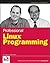 Professional Linux Programming (Programmer to Programmer) by Jon Masters (9-Mar-2007) Paperback