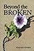 Beyond the Broken by Sharisse Kimbro (2013-02-28)