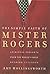 Simple Faith of Mr. Rogers by Amy Hollingsworth
